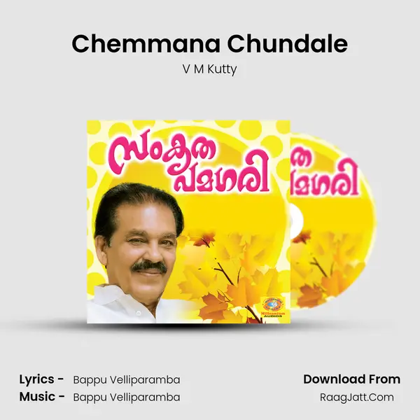 Chemmana Chundale MP3 Song by V M Kutty Cover