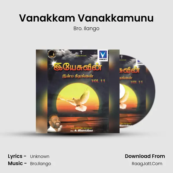 Vanakkam Vanakkamunu MP3 Song by Bro. Ilango Cover