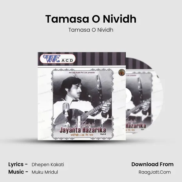 Tamasa O Nividh MP3 Song by Tamasa O Nividh Cover