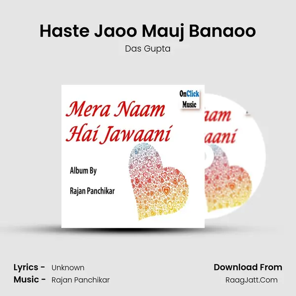 Haste Jaoo Mauj Banaoo MP3 Song by Das Gupta Cover