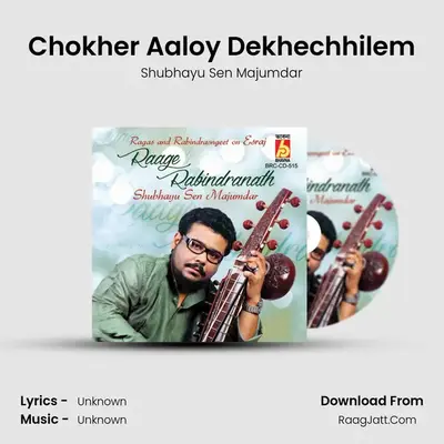 Chokher Aaloy Dekhechhilem mp3 song