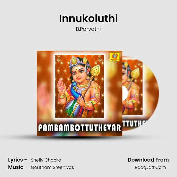 Innukoluthi MP3 Song by B.Parvathi Cover