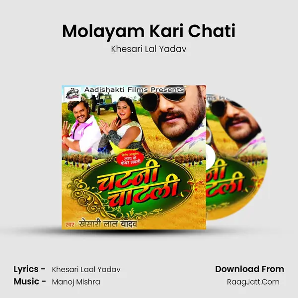 Molayam Kari Chati MP3 Song by Khesari Lal Yadav Cover