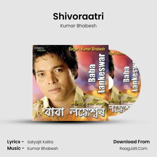Shivoraatri MP3 Song by Kumar Bhabesh Cover
