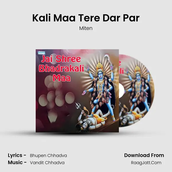 Kali Maa Tere Dar Par MP3 Song by Miten Cover