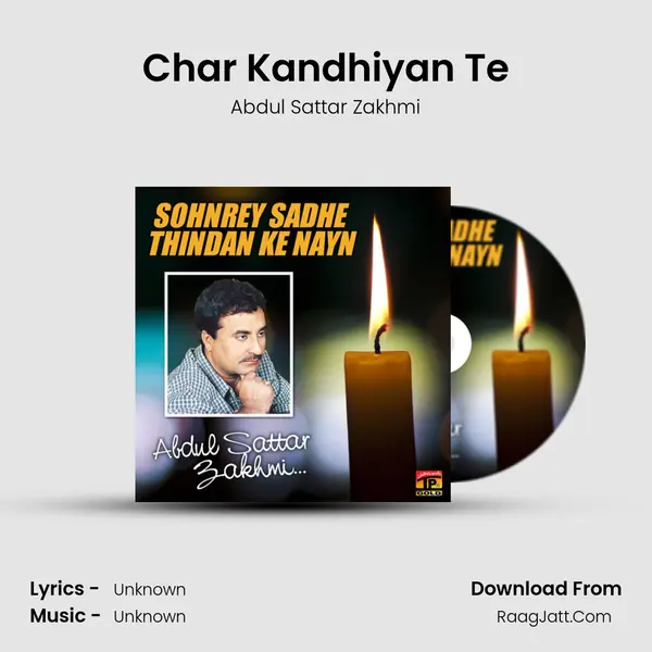 Char Kandhiyan Te MP3 Song by Abdul Sattar Zakhmi Cover