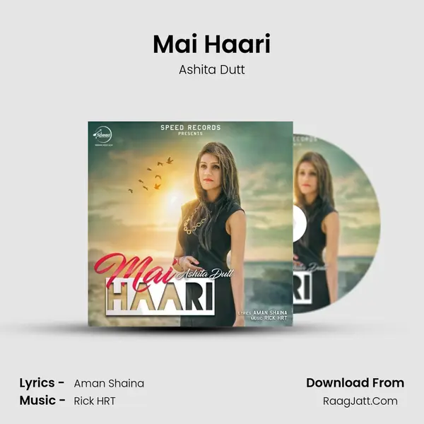 Mai Haari MP3 Song by Ashita Dutt Cover