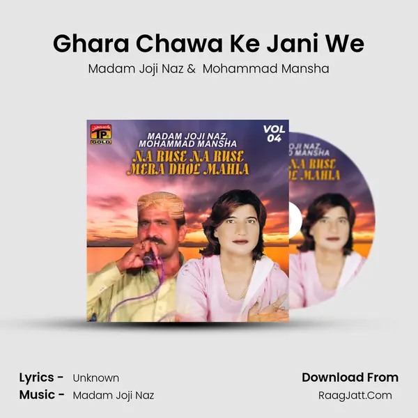 Ghara Chawa Ke Jani We MP3 Song by Madam Joji Naz Cover