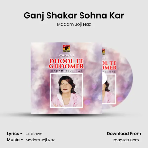 Ganj Shakar Sohna Kar MP3 Song by Madam Joji Naz Cover