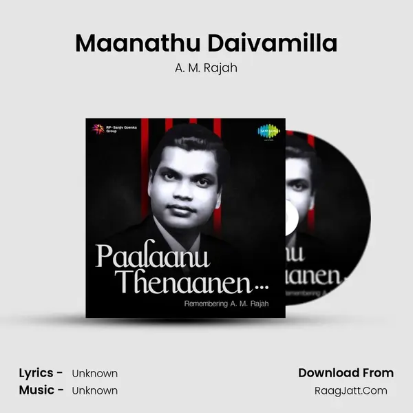 Maanathu Daivamilla MP3 Song by A. M. Rajah Cover