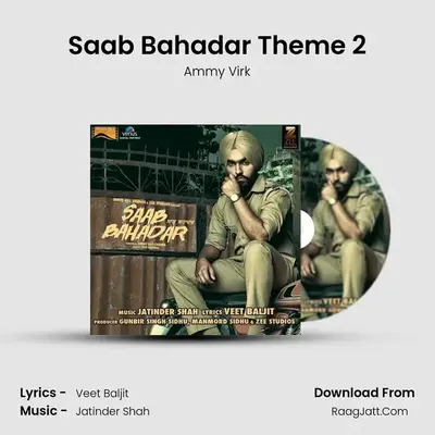 Saab Bahadar Theme 2 MP3 Song by Ammy Virk Cover