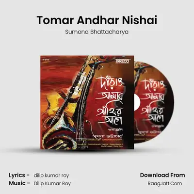 Tomar Andhar Nishai mp3 song