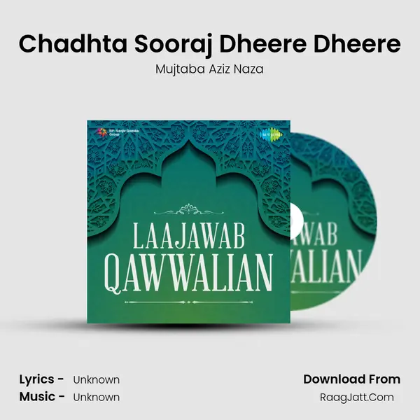 Chadhta Sooraj Dheere Dheere MP3 Song by Mujtaba Aziz Naza Cover