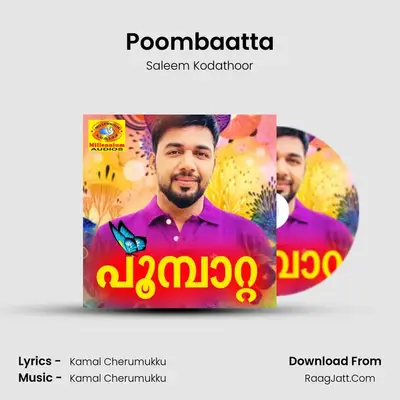 Poombaatta - Saleem Kodathoor