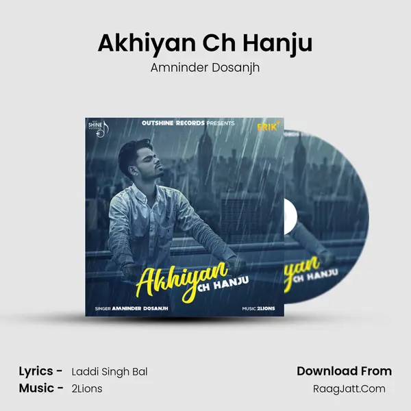 Akhiyan Ch Hanju MP3 Song by Amninder Dosanjh Cover