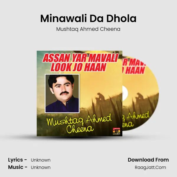 Minawali Da Dhola MP3 Song by Mushtaq Ahmed Cheena Cover