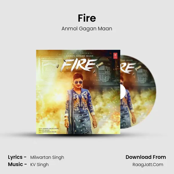 Fire MP3 Song by Anmol Gagan Maan Cover