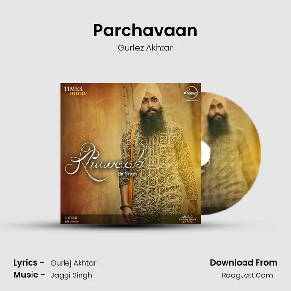 Parchavaan MP3 Song by Gurlez Akhtar Cover