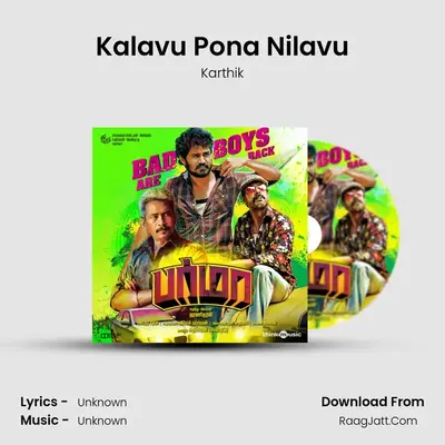 Kalavu Pona Nilavu MP3 Song by Karthik Cover