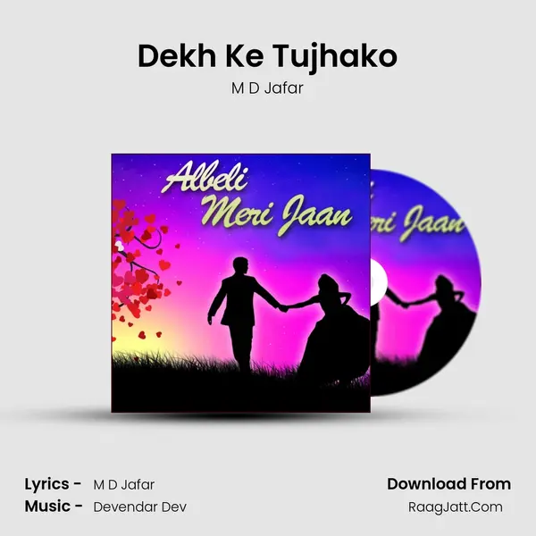 Dekh Ke Tujhako MP3 Song by M D Jafar Cover