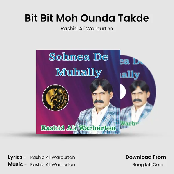 Bit Bit Moh Ounda Takde MP3 Song by Rashid Ali Warburton Cover