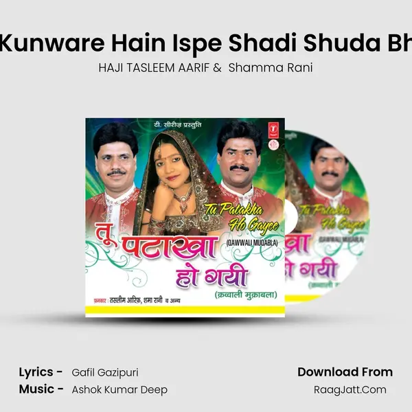 Kunware To Kunware Hain Ispe Shadi Shuda Bhi Marte Hain mp3 song