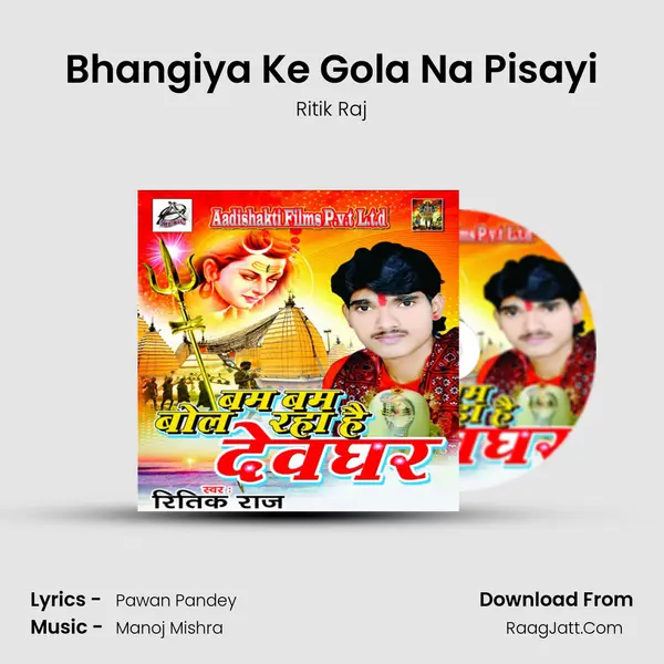 Bhangiya Ke Gola Na Pisayi MP3 Song by Ritik Raj Cover