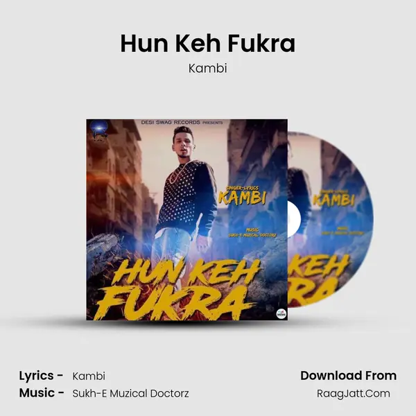 Hun Keh Fukra MP3 Song by Kambi Cover