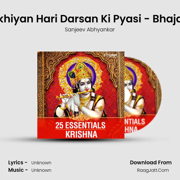 Akhiyan Hari Darsan Ki Pyasi - Bhajan MP3 Song by Sanjeev Abhyankar Cover