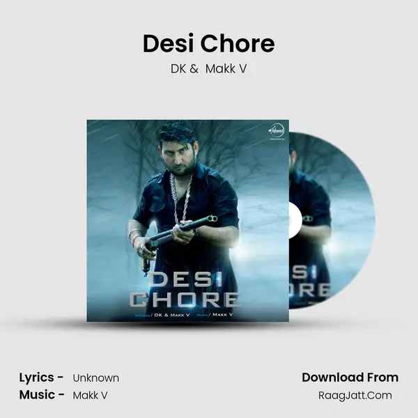Desi Chore MP3 Song by DK Cover