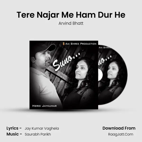 Tere Najar Me Ham Dur He MP3 Song by Arvind Bhatt Cover