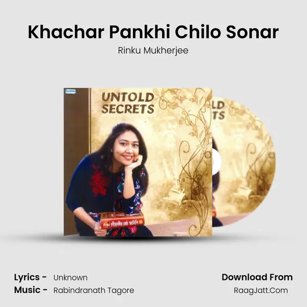 Khachar Pankhi Chilo Sonar mp3 song