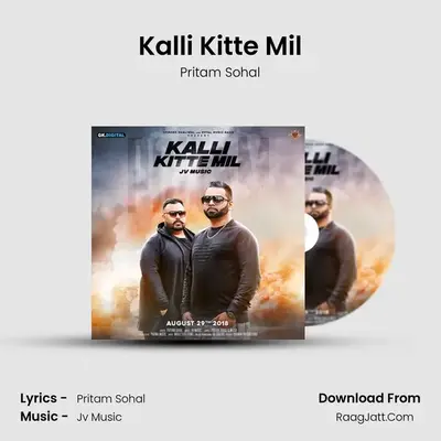 Kalli Kitte Mil - Pritam Sohal
