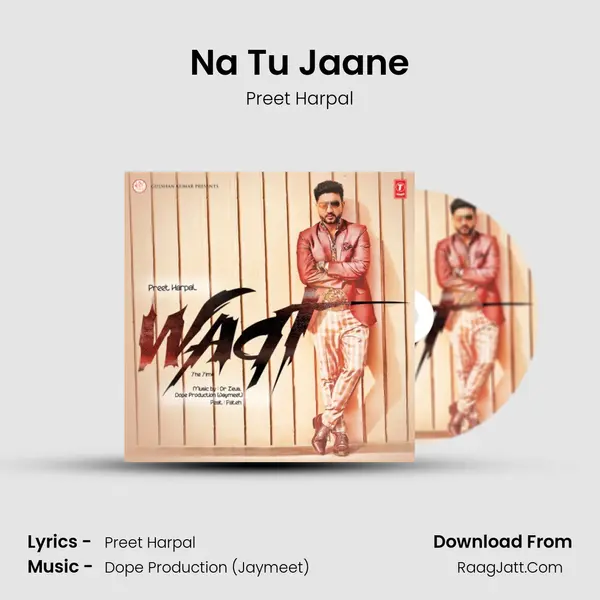 Na Tu Jaane MP3 Song by Preet Harpal Cover