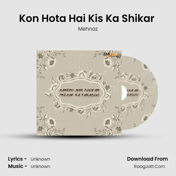 Kon Hota Hai Kis Ka Shikar (From 