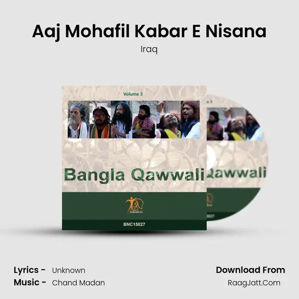 Aaj Mohafil Kabar E Nisana MP3 Song by Iraq Cover