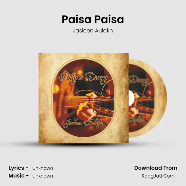 Paisa Paisa mp3 song
