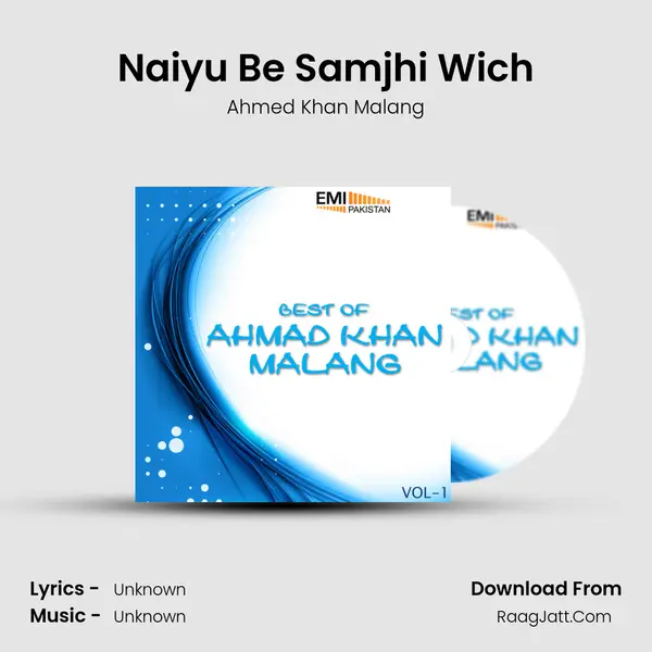 Naiyu Be Samjhi Wich MP3 Song by Ahmed Khan Malang Cover
