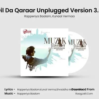 Dil Da Qaraar Unplugged Version 3.0 MP3 Song by Rapperiya Baalam Cover
