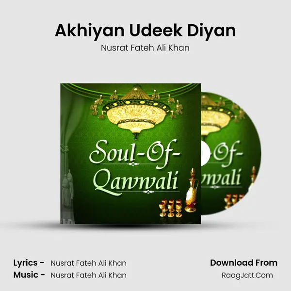 Akhiyan Udeek Diyan MP3 Song by Nusrat Fateh Ali Khan Cover