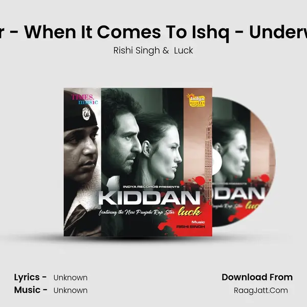 Aina Pyar - When It Comes To Ishq - Underworld Mix MP3 Song by Rishi Singh Cover