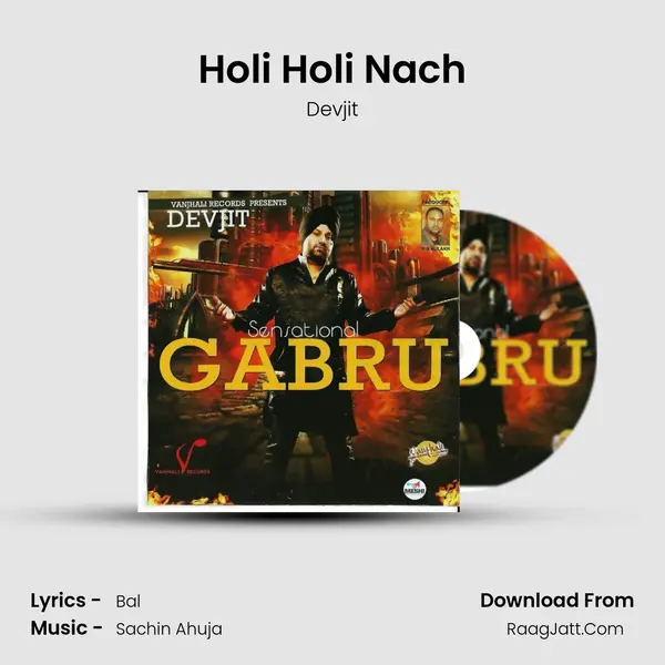 Holi Holi Nach MP3 Song by Devjit Cover