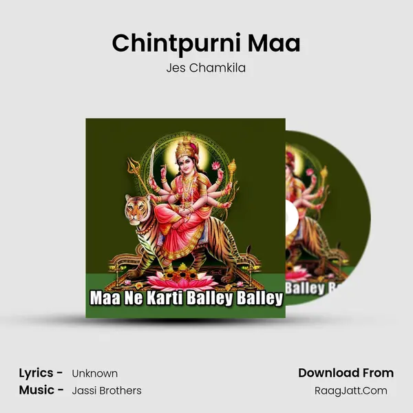 Chintpurni Maa MP3 Song by Jes Chamkila Cover