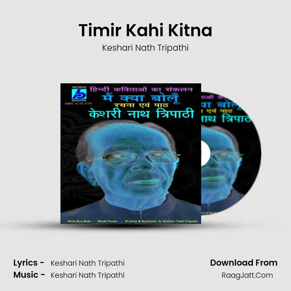 Timir Kahi Kitna MP3 Song by Keshari Nath Tripathi Cover