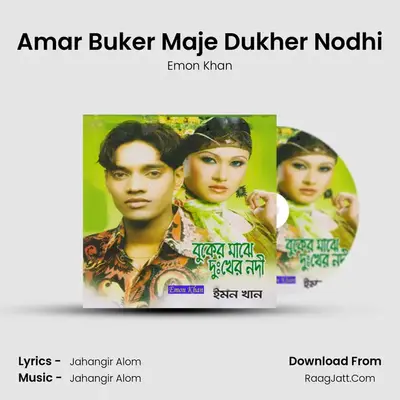 Amar Buker Maje Dukher Nodhi MP3 Song by Emon Khan Cover