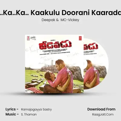 Ka..Ka..Ka.. Kaakulu Doorani Kaaradave MP3 Song by Deepak Cover