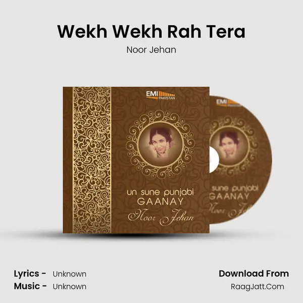 Wekh Wekh Rah Tera MP3 Song by Noor Jehan Cover