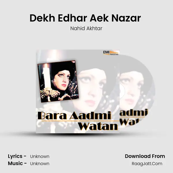 Dekh Edhar Aek Nazar (from 