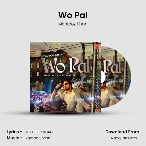Wo Pal - Mehfooz Khan