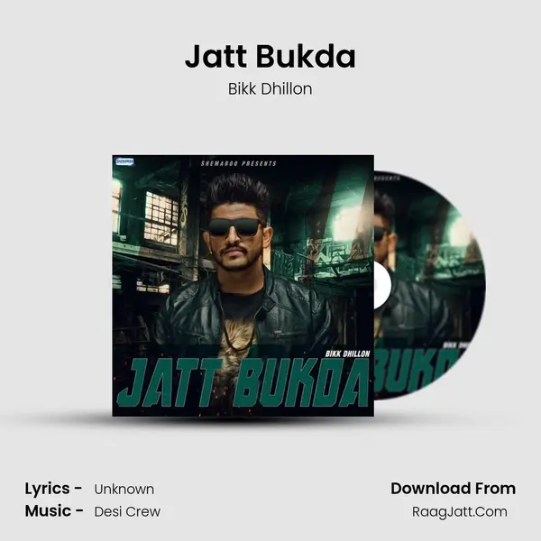 Jatt Bukda MP3 Song by Bikk Dhillon Cover